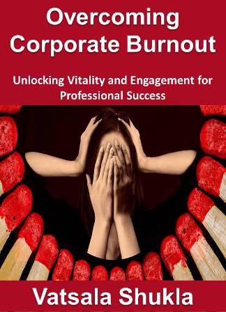 Overcoming Corporate Burnout book by Vatsala Shukla book cover